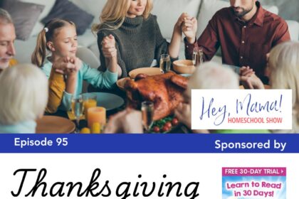 Episode 95: Thanksgiving: The History and the Heart