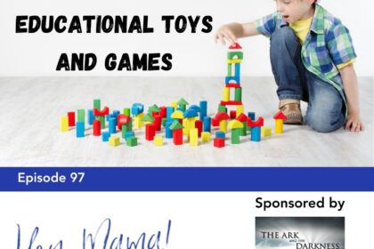 Episode 97: Homeschooling with Educational Toys and Games