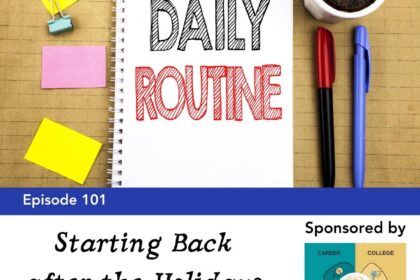 Episode 101: Starting Back after the Holidays